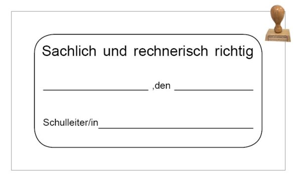 Stempel "Sachlich und rechnerisch richtig"