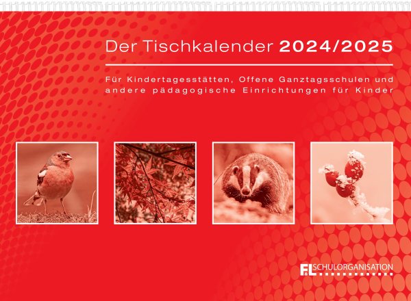 F&L - Tischkalender für Kindertagesstätten und Offene Ganztagsschulen, 2024/2025