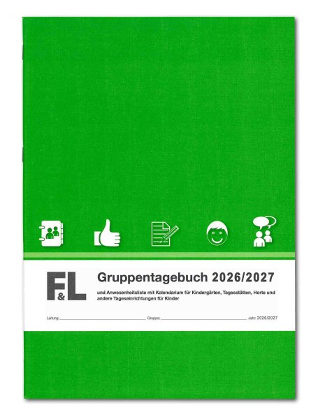 F&L Gruppentagebuch (grün) für Kita, Hort mit Kalendarium Ausgabe 2026/2027