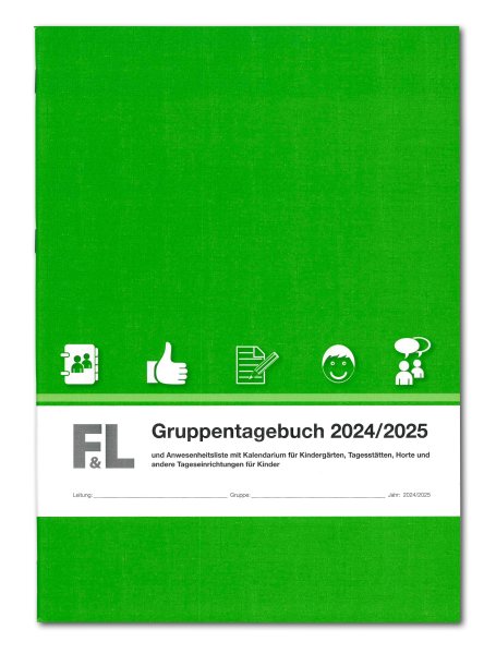 F&L Gruppentagebuch (grün) für Kita, Hort mit Kalendarium Ausgabe 2024/2025