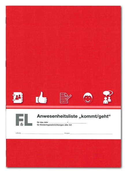 F&L  Anwesenheitsliste kommt / geht, Nachweisheft für die Kita, für 1 Halbjahr
