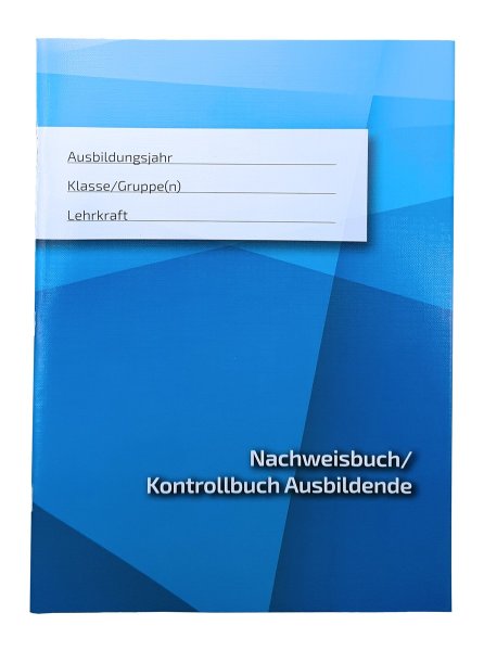Nachweisbuch / Kontrollbuch / Berichtsheft für Ausbilder/innen in der Berufsausbildung