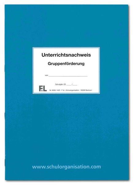 F&L Unterrichtsnachweis Gruppenförderung für die Schule, Kursheft