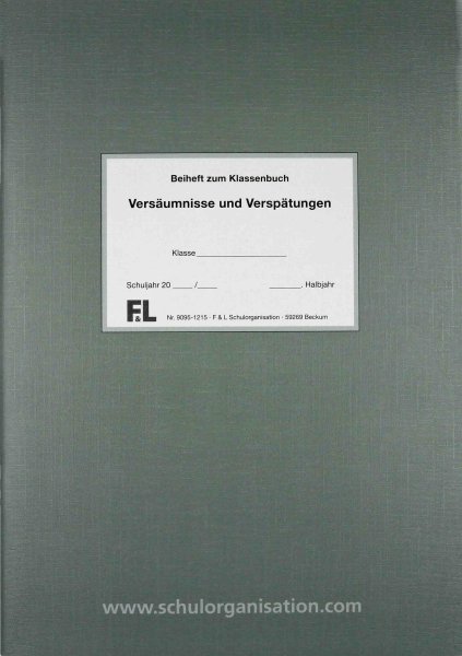 Versäumnisse und Verspätungen - Beiheft zum Klassenbuch