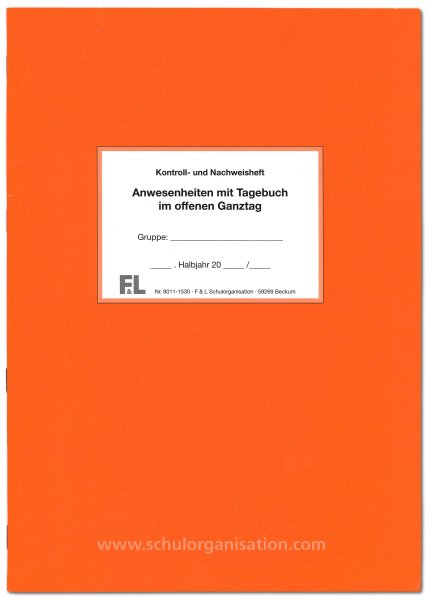 Anwesenheiten mit Tagebuch im offenen Ganztag/ Kontroll- und Nachweisheft