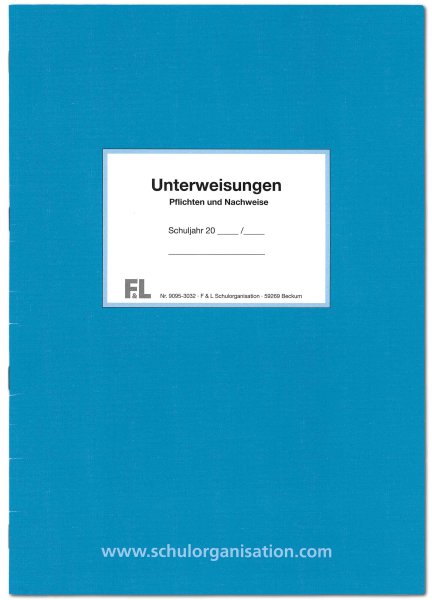 Unterweisungen- Pflichten und Nachweise (F&L 9095-3032)